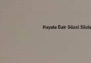 Hayata Dair Güzel Sözler