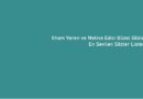 İlham Veren ve Motive Edici Güzel Sözler – En Sevilen Sözler Listesi